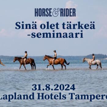 Horse & Rider Sinä olet tärkeä seminaari